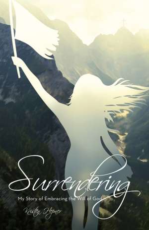 Surrendering de Kristen Hepner