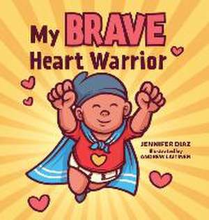 My Brave Heart Warrior de Jennifer Diaz