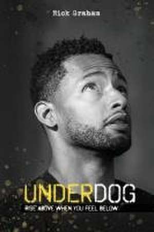 Underdog de Nick Graham