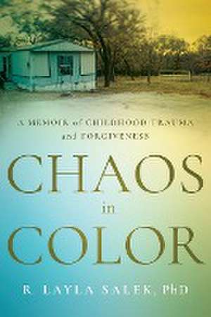 Chaos in Color de R. Layla Salek