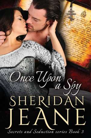 Once Upon a Spy de Sheridan Jeane