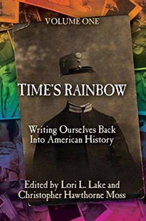 Time's Rainbow de Lori L. Lake