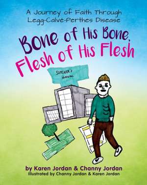 Bone of His Bone, Flesh of His Flesh de Karen Adele Jordan