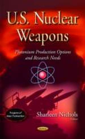 U.S. Nuclear Weapons de Sharleen Nichols