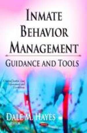 Inmate Behavior Management de Dale M. Hayes