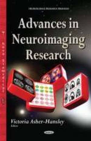 Advances in Neuroimaging Research de Victoria Asher-Hansley