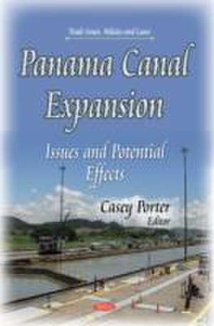 Panama Canal Expansion de Casey Porter