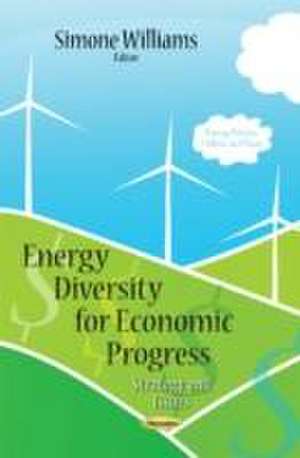 Energy Diversity for Economic Progress de Simone Williams