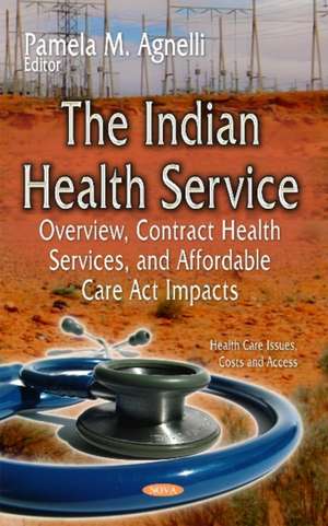 The Indian Health Service de Pamela M. Agnelli