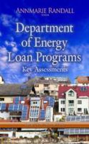 Department of Energy Loan Programs de Annmarie Randall