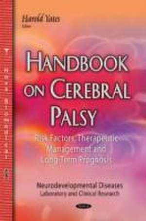 Handbook on Cerebral Palsy de Harold Yates