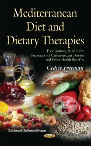 Mediterranean Diet and Dietary Therapies de Cedric Freeman