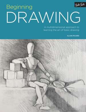 Beginning Drawing: A Multidimensional Approach to Learning the Art of Basic Drawing de Walter Foster Creative Team