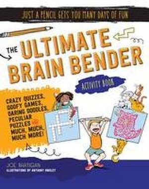 The Ultimate Brain Bender Activity Book de Joe Rhatigan