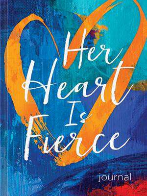 Her Heart Is Fierce Journal de Ellie Claire