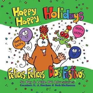 Happy Happy Holidays de S. J. Bushue