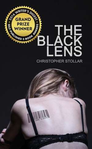 The Black Lens de Christopher Stollar