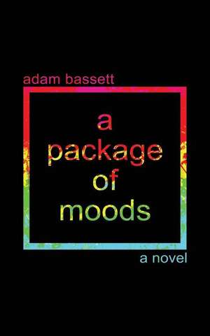 A Package of Moods de Adam Bassett