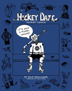 Hockey Daze de Rolf Remlinger