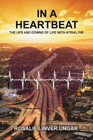 In a Heartbeat de Rosalie Ungar