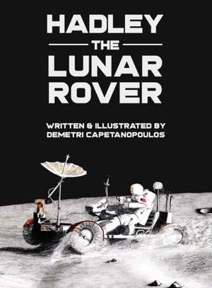 Hadley the Lunar Rover de Demetri Capetanopoulos