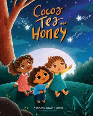 Cocoa, Tea & Honey de Kimberly Davis-Peters