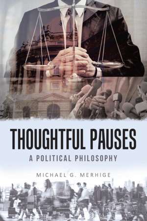 Thoughtful Pauses de Michael G. Merhige