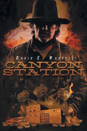 Canyon Station de David E. Waddell