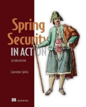 Spring Security in Action de Laurentiu Spilca