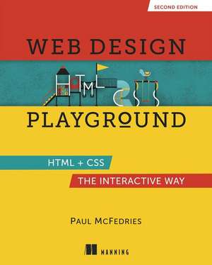 Web Design Playground, Second Edition de Paul McFedries