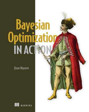 Bayesian Optimization in Action de Quan Nguyen