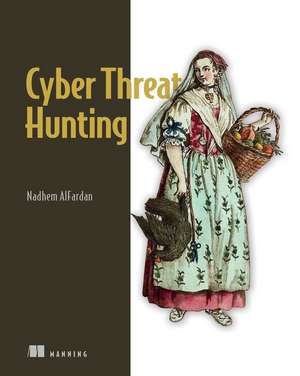 Cyber Threat Hunting de Nadhem Alfardan