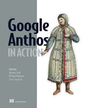 Google Anthos in Action de Antonio Gulli