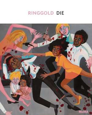 Faith Ringgold: Die de Anne Monahan