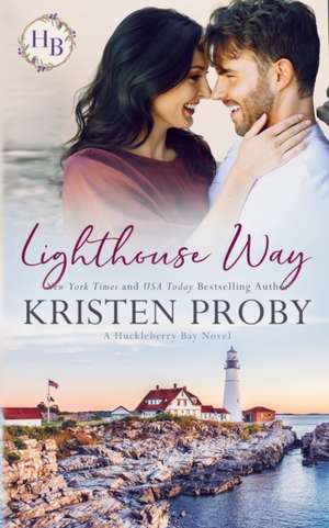 Lighthouse Way de Kristen Proby