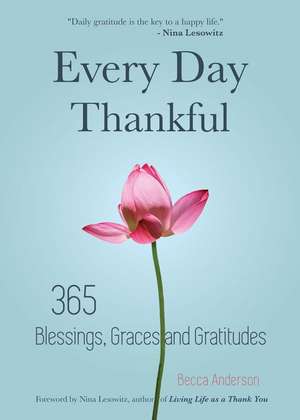 Every Day Thankful de Becca Anderson