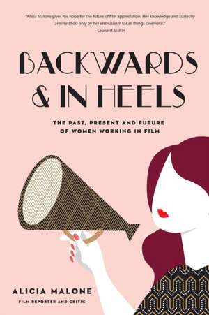 Backwards & in Heels de Alicia Malone