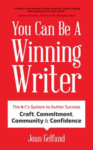 You Can Be a Winning Writer de Joan Gelfand