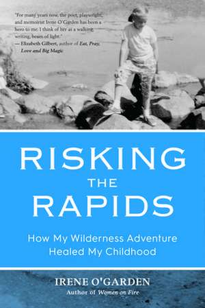 Risking the Rapids de Irene O' Garden