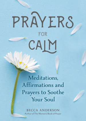 Prayers for Calm de Becca Anderson