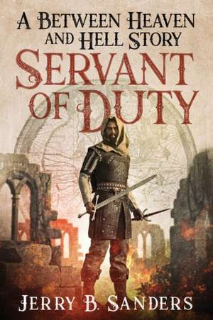 Servant of Duty de Jerry Sanders