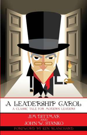 A Leadership Carol de Dittmar Jim