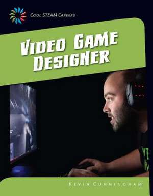 Video Game Designer de Kevin Cunningham