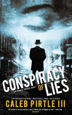 Conspiracy of Lies de Caleb Pirtle III