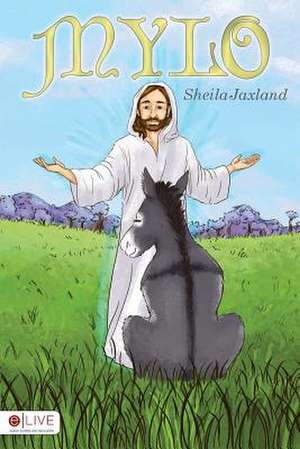 Mylo: Understanding God's Plan for Transforming Leaders de Sheila Jaxland