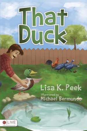 That Duck de Lisa K. Peek