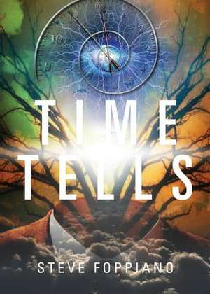 Time Tells de Steve Foppiano