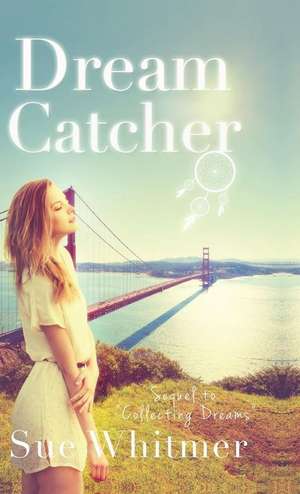 Dream Catcher de Sue Whitmer