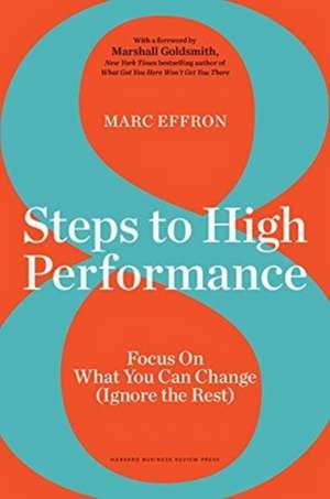 8 Steps to High Performance de Marc Effron