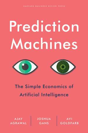 Prediction Machines de Avi Goldfarb